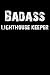 Produktbild Badass Lighthouse Keeper: Blank Lined Journal (Diary, Notebook)