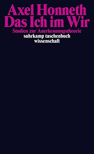 Download Das Ich im Wir: Studien zur Anerkennungstheorie (suhrkamp taschenbuch wissenschaft) Download Das Ich im Wir: Studien zur Anerkennungstheorie (suhrkamp taschenbuch wissenschaft)