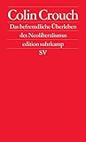 Image de Das befremdliche Überleben des Neoliberalismus: Postdemokratie II (edition suhrkamp)