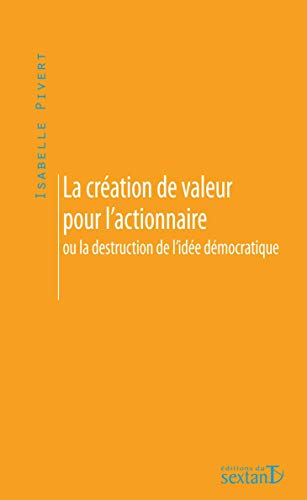 La création de valeur pour lŽactionnaire La création de valeur pour lŽactionnaire