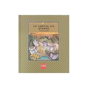 La cabrita sin plumas (Cuentos de ahora, Band 22)