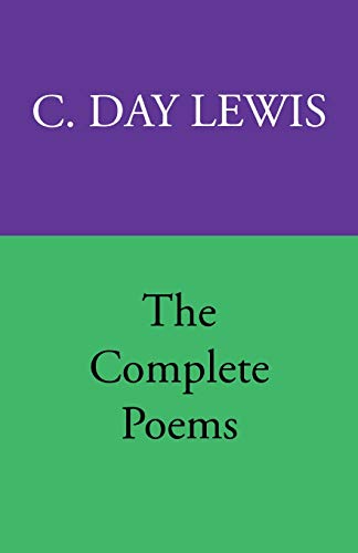 The Complete Poems of C. Day Lewis livre