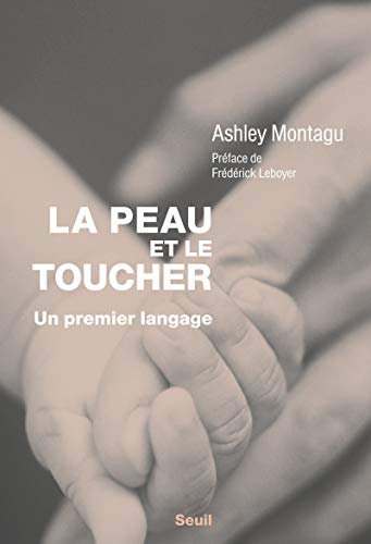 Download La Peau et le Toucher. Un premier langage Download La Peau et le Toucher. Un premier langage