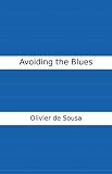 Image de Avoiding the Blues (English Edition)