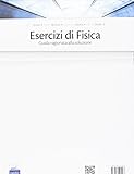 Image de Esercizi di fisica. Guida ragionata alla soluzione