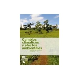 Cambios Climáticos y efectos ambientales