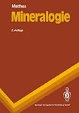 Image de Mineralogie: Eine Einführung in die spezielle Mineralogie, Petrologie und Lagerstättenku
