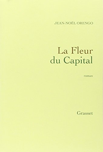 couverture de : La fleur du Capital
