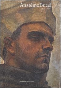 Anselmo Bucci. Il pittore volante. Catalogo della mostra (Monza, 21 settembre-12 novembre 2006). Ediz. illustrata libro