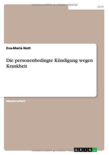 Preisvergleich Produktbild Die personenbedingte Kündigung wegen Krankheit