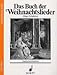 Produktbild Das Buch der Weihnachtslieder: Instrumentalsätze. variable Besetzungsmöglichkeiten. 1. Stimme in B / Melodiestimme (Violinschlüssel): Klarinette, Trompete, Flügelhorn, Sopran-Saxophon.