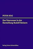 Das Vaterunser in der Darstellung Rudolf Steiners by