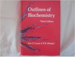 Outlines of Biochemistry by Eric E. Conn (1987-04-02)