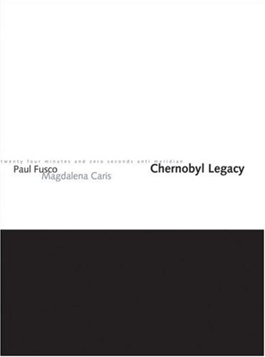 Chernobyl Legacy Chernobyl Legacy