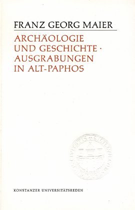 Archäologie und Geschichte: Ausgrabungen in Alt-Paphos (Zypern)