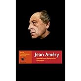 Jean Améry - Revolte in der Resignation: Biographie