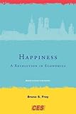 Image de Happiness: A Revolution in Economics (Munich Lectures in Economics) (English Edition)
