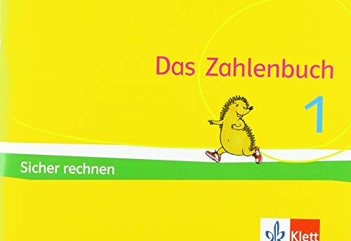 Das Zahlenbuch 1: Igel-Übungsheft - Sicher rechnen (Arbeitsheft für das