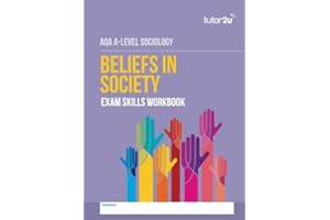 AQA A-Level Sociology Exam Skills Workbook for BELIEFS IN SOCIETY: for the 2025 and 2026 exams (tutor2u AQA A-Level Sociology)