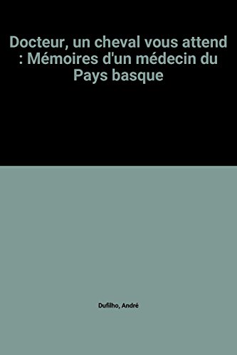 Docteur, un cheval vous attend