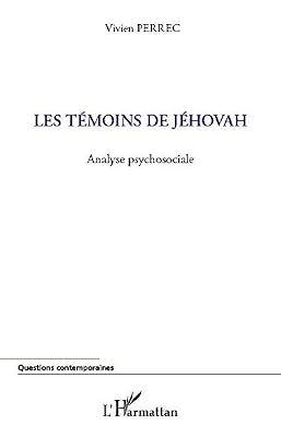 Les témoins de Jéhovah: Analyse psychosociale
