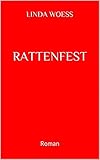 'Rattenfest: Roman' von Linda Woess