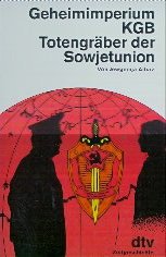 Das Geheimimperium KGB