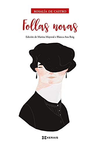 Follas novas: Edición de Marina Mayoral e BlancaAna Roig (EDICIÓN LITERARIABIBLIOTECA DAS LETRAS GALEGAS)