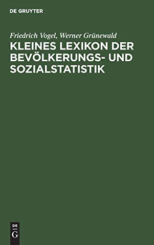 Kleines Lexikon der Bevölkerungs- und Sozialstatistik