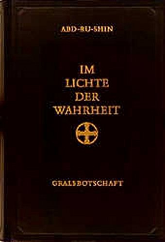 Download Im Lichte der Wahrheit: Gralsbotschaft Download Im Lichte der Wahrheit: Gralsbotschaft