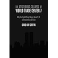 The Mysterious Collapse of World Trade Center 7