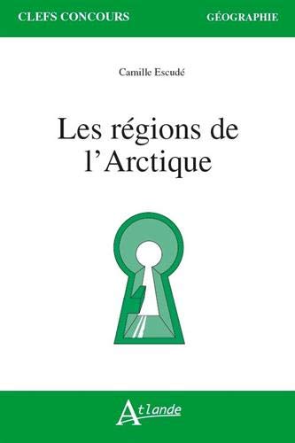 Télécharger Les régions de l'Arctique PDF Ebook En Ligne