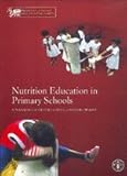 Image de Nutrition Education in Primary Schools: A Planning Guide for Curriculum Development