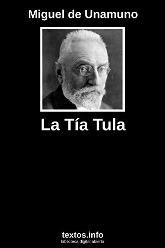 La tía Tula (Spanish Edition)