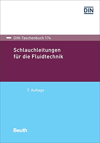Preisvergleich Produktbild Schlauchleitungen für die Fluidtechnik (DIN-Taschenbuch)