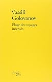 Eloge des voyages insensés : Ou L'île