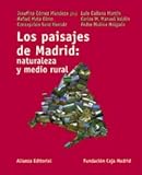 Image de Los paisajes de Madrid : naturaleza y medio rural (Libros Singulares (Ls))