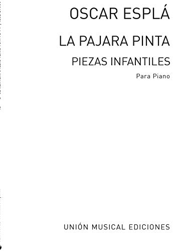 ESPLA O. - LA PAJARA PINTA, PIEZAS INFANTILES (3) - OP.25