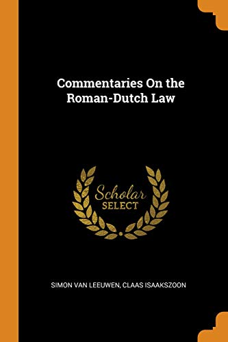 Preisvergleich Produktbild Commentaries on the Roman-Dutch Law