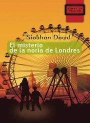 El misterio de la noria de Londres by Siobhan Dowd(2009-05-01)
