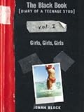 The Black Book: Girls, Girls, Girls (Diary of a Teenage Stud Book 1) (English Edition) by Jonah Black