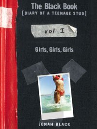 The Black Book: Girls, Girls, Girls (Diary of a Teenage Stud Book 1) (English Edition)