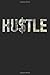 Produktbild Hustle: (6x9 Journal): Lined Writing Notebook, 120 Pages