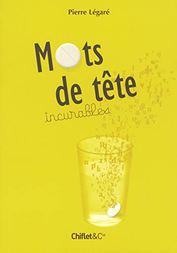 Mots de tête incurables Mots de tête incurables