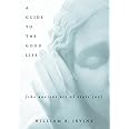 A Guide to the Good Life: The Ancient Art of Stoic Joy