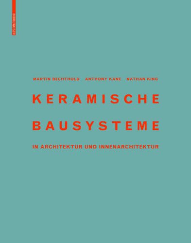 Keramische Bausysteme: in Architektur und Innenarchitektur