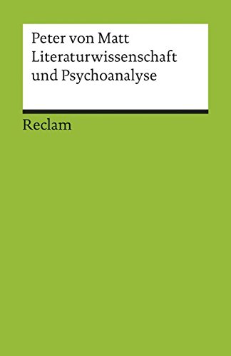 Literaturwissenschaft und Psychoanalyse (Reclams Universal-Bibliothek)