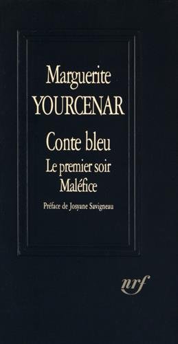 Conte bleu ; Le  premier soir ; Maléfice