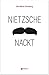 Nietzsche nackt by Sara-Marie Sonneberg