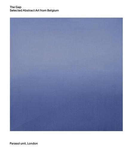 The Gap: Selected Abstract Art from Belgium